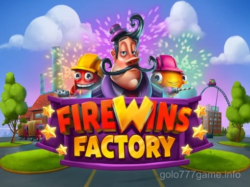 FireWins Factory Game Preview